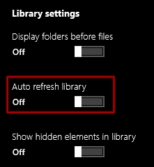 Disable the library "auto refresh" setting
